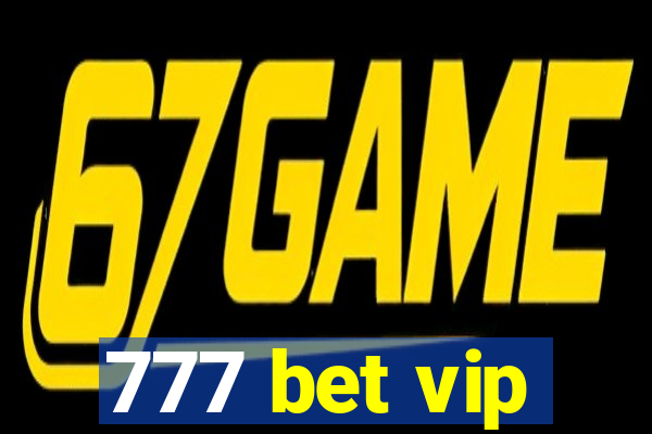 777 bet vip